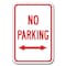 Signmission No Parking with double arrow 12inx18in Heavy Gauge Aluminums, A-1218 No Parkings - double arrow A-1218 No Parking Signs - double arrow - alternate 1